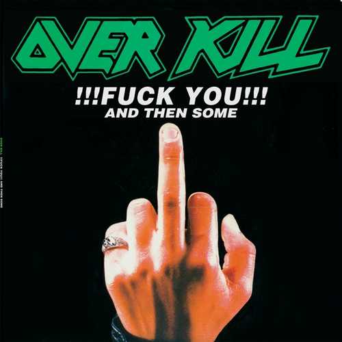 CD Shop - OVERKILL FUCK YOU AND THEN SOME