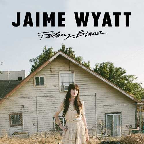 CD Shop - WYATT, JAIME FELONY BLUES