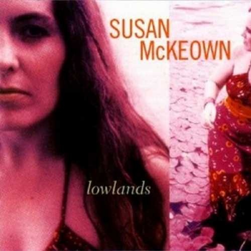 CD Shop - MCKEOWN, SUSAN LOWLANDS