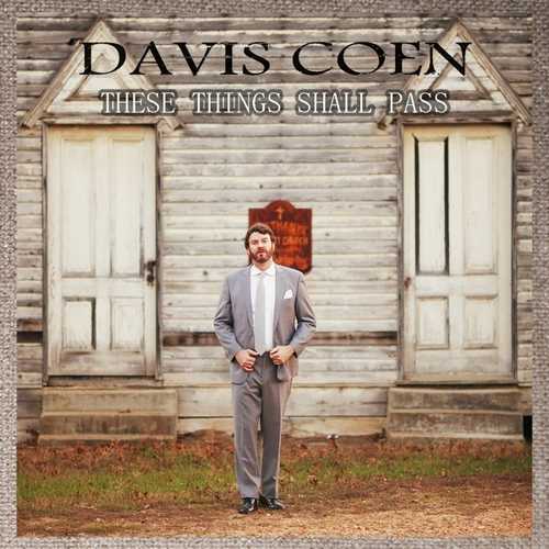 CD Shop - COEN, DAVIS THESE THINGS SHALL PASS