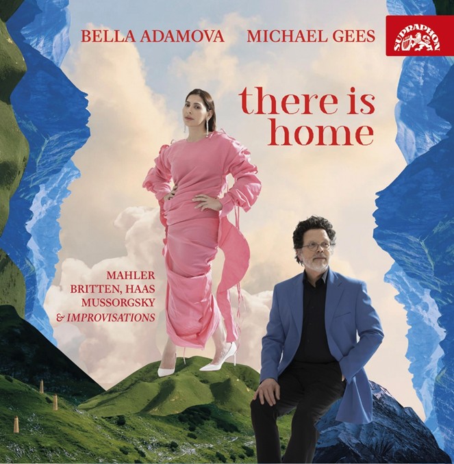 CD Shop - ADAMOVA, BELLA / MICHAEL BRITTEN, HAAS, MAHLER & MUSSORGSKY: THERE IS HOME