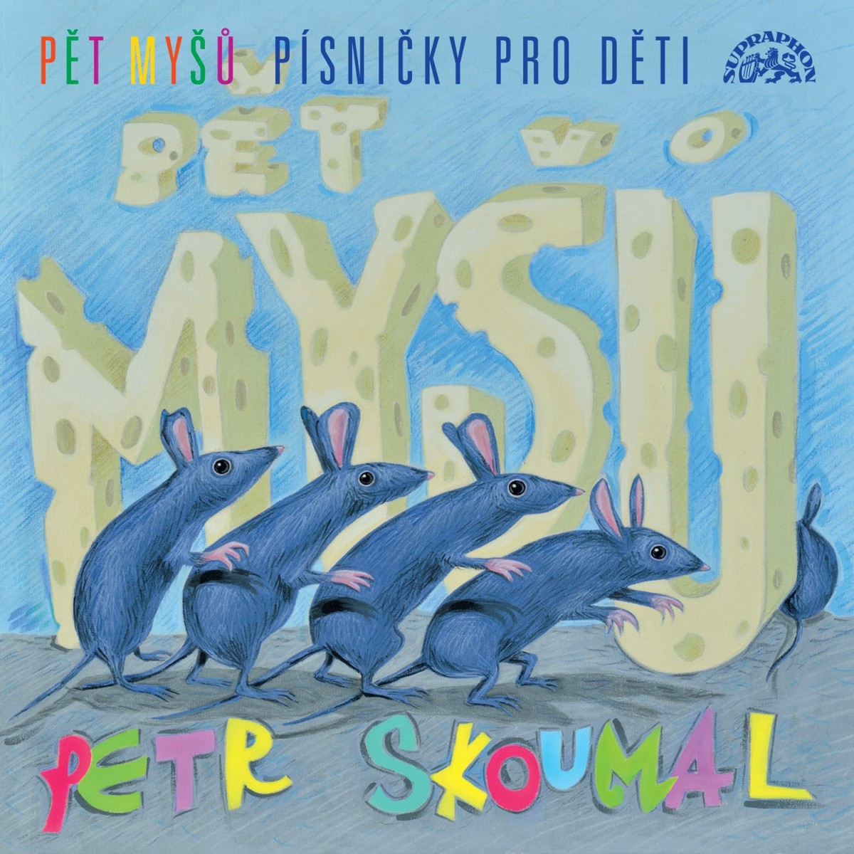 CD Shop - SKOUMAL PETR PET MYSU / PISNICKY PRO DETI
