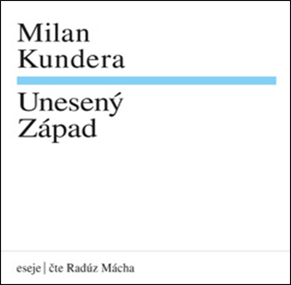 CD Shop - MACHA RADUZ KUNDERA: UNESENY ZAPAD (MP3-CD)