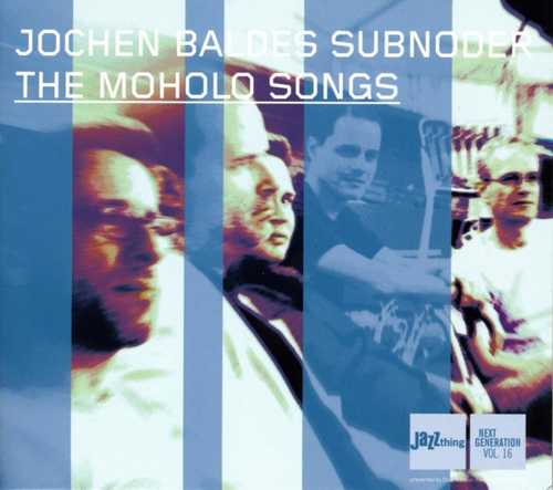 CD Shop - BALDES, JOCHEN -SUBNODER- MOHOLO SONGS