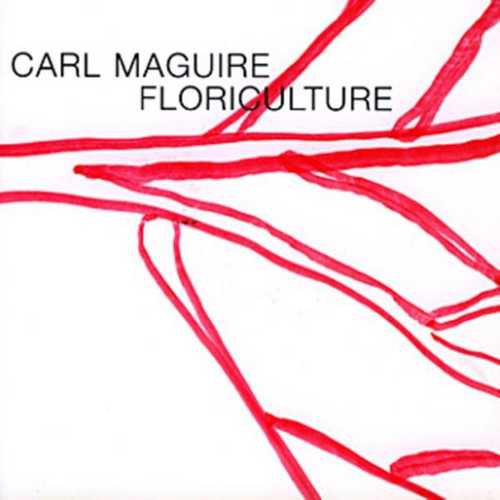 CD Shop - MAGUIRE, CARL FLORICULTURE