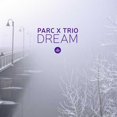 CD Shop - PARC X TRIO DREAM