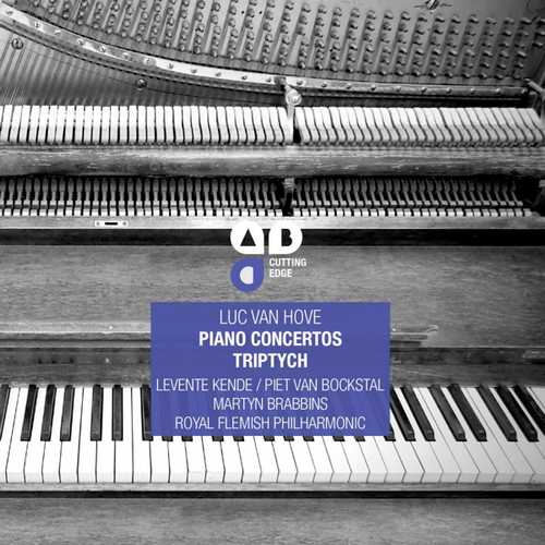 CD Shop - HOVE, LUC VAN PIANO CONCERTOS/TRIPTYCH