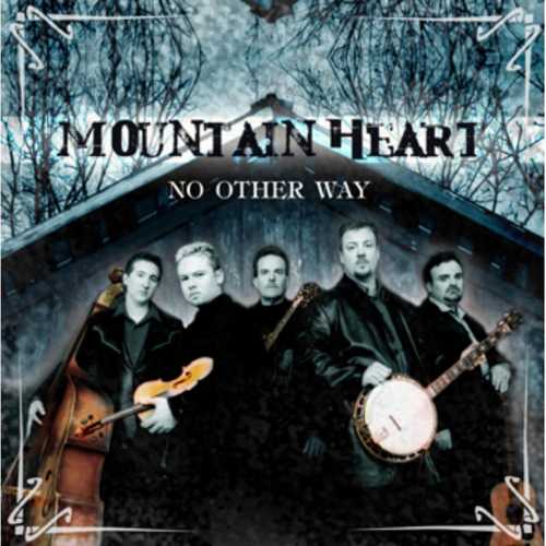 CD Shop - MOUNTAIN HEART NO OTHER WAY