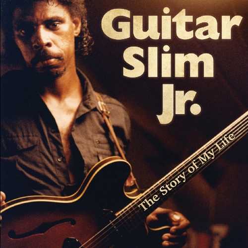 CD Shop - GUITAR SLIM JR. STORY OF MY LIFE