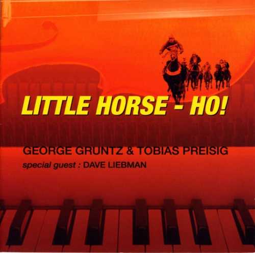 CD Shop - GRUNTZ, GEORGE & TOBIAS P LITTLE HORSE HO!