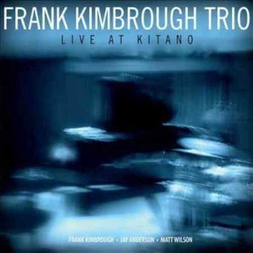 CD Shop - KIMBROUGH, FRANK LIVE AT KITANO