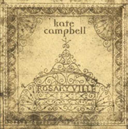 CD Shop - CAMPBELL, KATE ROSARYVILLE