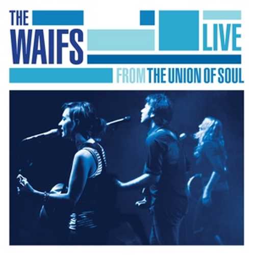 CD Shop - WAIFS LIVE FROM THE UNION OF SOUL