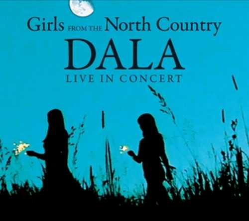CD Shop - DALA GIRLS FROM THE NORTH COUNTRY -LIVE