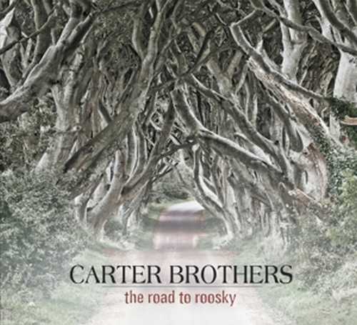 CD Shop - CARTER BROTHERS ROAD TO ROOSKY