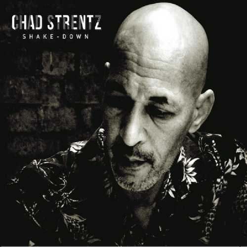 CD Shop - STRENTZ, CHAD SHAKE-DOWN