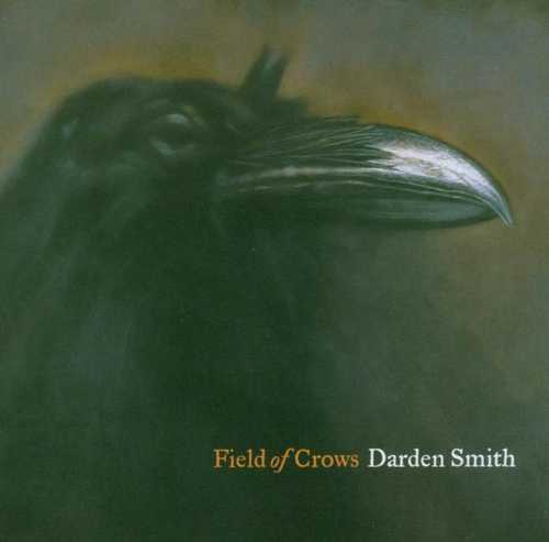 CD Shop - SMITH, DARDEN FIELD OF CROW