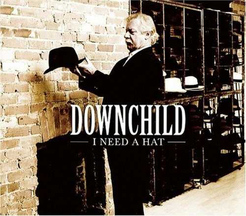 CD Shop - DOWNCHILD BLUES BAND I NEED A HAT