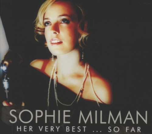 CD Shop - MILMAN, SOPHIE HER VERY BEST...SO FAR