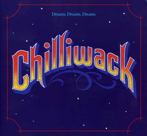 CD Shop - CHILLIWACK DREAMS DREAMS DREAMS