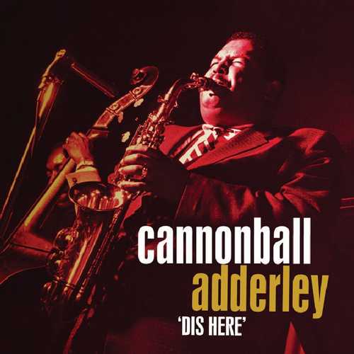 CD Shop - ADDERLEY, CANNONBALL DIS HERE