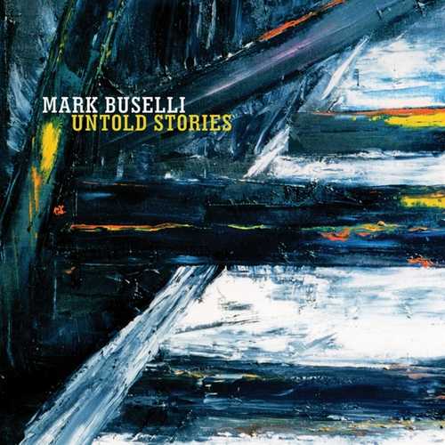 CD Shop - BUSELLI, MARK UNTOLD STORIES