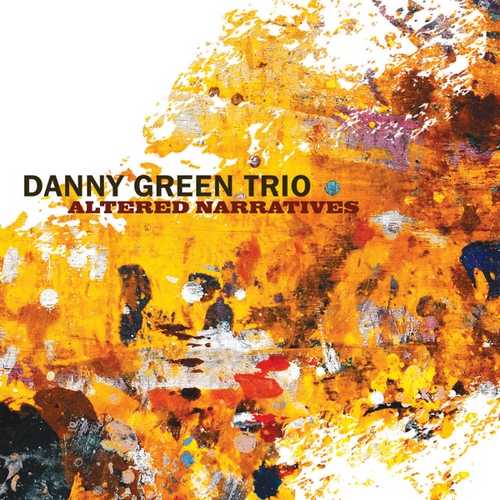 CD Shop - GREEN, DANNY -TRIO- ALTERED NARRATIVES
