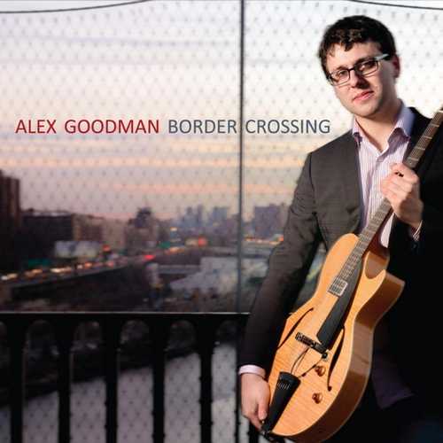 CD Shop - GOODMAN, ALEX BORDER CROSSING