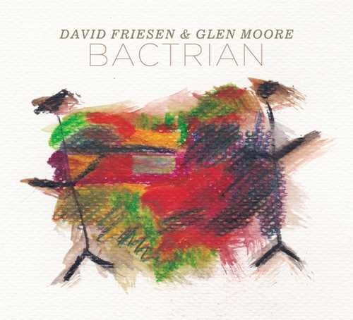 CD Shop - FRIESEN, DAVID/GLEN MOORE BACTRIAN