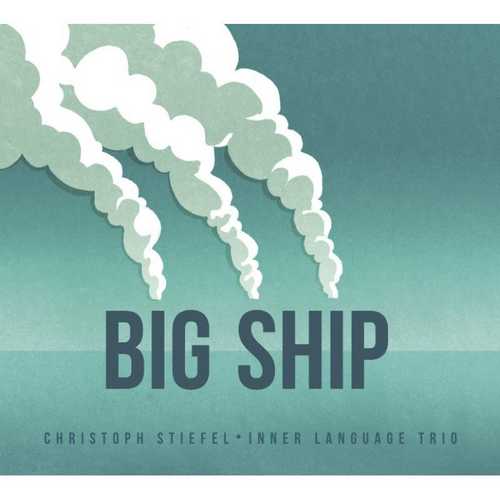 CD Shop - STIEFEL, CHRISTOPH & INNE BIG SHIP