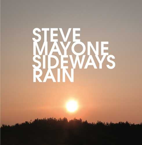 CD Shop - MAYONE, STEVE SIDEWAYS RAIN