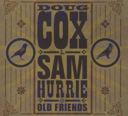 CD Shop - COX, DOUG & SAM HURRIE OLD FRIENDS