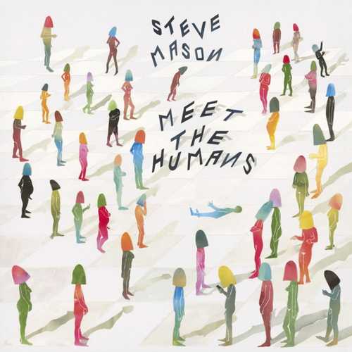 CD Shop - MASON, STEVE MEET THE HUMANS