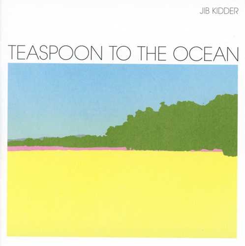 CD Shop - JIB KIDDER TEASPOON TO THE OCEAN