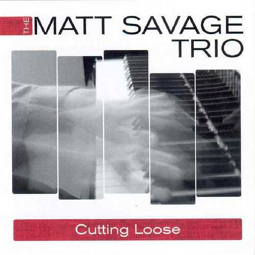CD Shop - SAVAGE, MATT -TRIO- CUTTING LOOSE