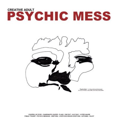 CD Shop - CREATIVE ADULT PSYCHIC MESS