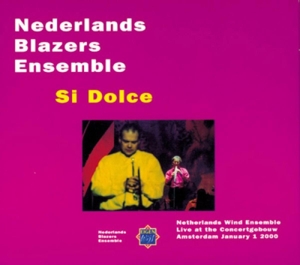 CD Shop - NEDERLANDS BLAZERS ENSEMBLE SI DOLCE-LIVE AT THE CONC