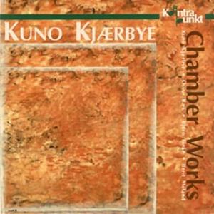 CD Shop - KJAERBYE, KUNO CHAMBER WORKS