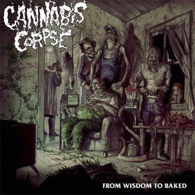 CD Shop - CANNABIS CORPSE FROM WISDOM TO BAKED L
