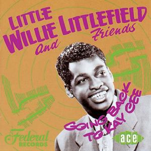 CD Shop - LITTLEFIELD, WILLIE GOING BACK TO KAY CEE