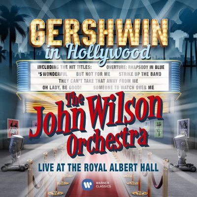 CD Shop - JOHN WILSON ORCHESTRA, THE GERSHWIN IN HOLLYWOOD