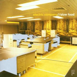 CD Shop - ELECTRIC COMPANY SLOW FOOD