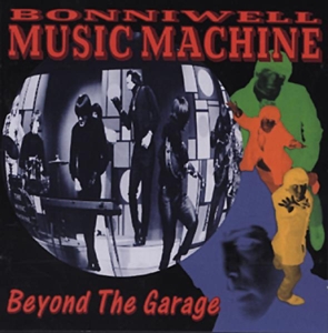 CD Shop - BONNIWELL MUSIC MACHINE BEYOND THE GARAGE