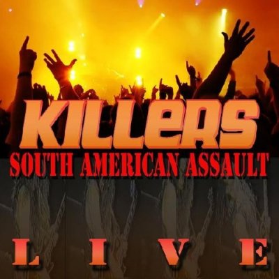 CD Shop - KILLERS SOUTH AMERICAN ASSAULT