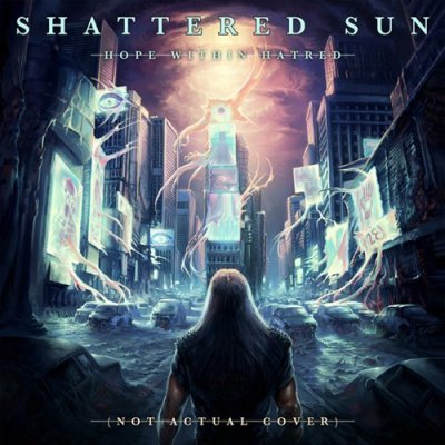 CD Shop - SHATTERED SUN HOPE WITHIN HATRED