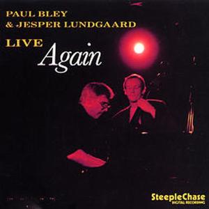 CD Shop - BLEY, PAUL & J.LUNDGAARD LIVE AGAIN