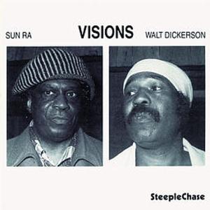 CD Shop - DICKERSON, WALT/SUN RA VISIONS