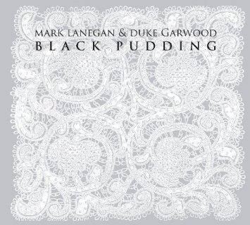 CD Shop - MARK LANEGAN & DUKE GARWOOD BLACK PUDD