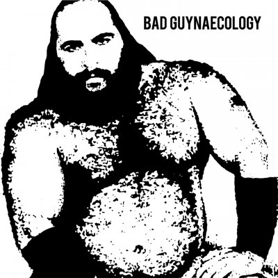 CD Shop - BAD GUYS BAD GUYNAECOLOGY