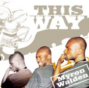 CD Shop - WALDEN, MYRON THIS WAY